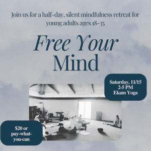 Fall 2025 Young Adult Retreat; Free Your Mind